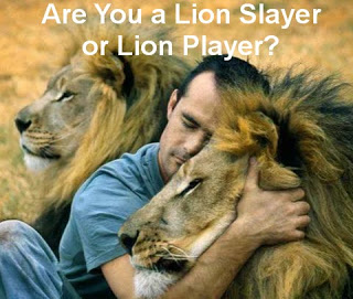 Are You a Lion Player or Lion Slayer? - My Peace Zone