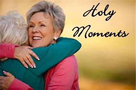 Do You Recognize a Holy Moment?