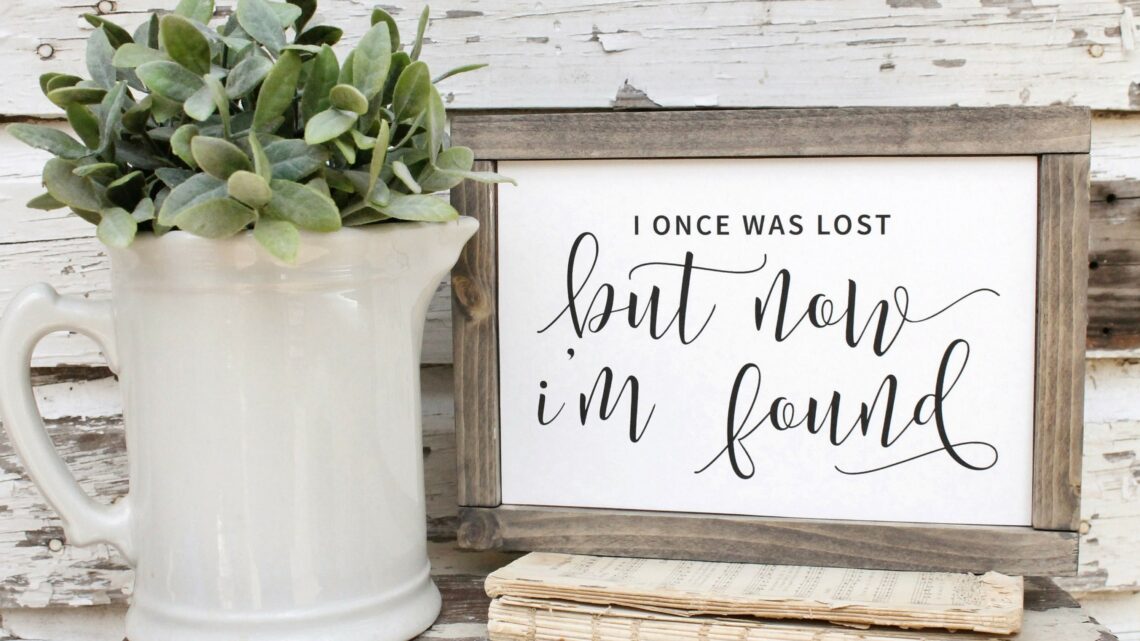 What Once was Lost, Now is Found
