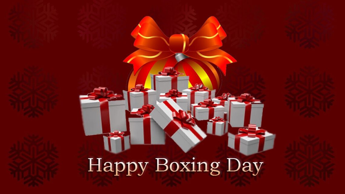 The Day After — December 26th — it’s Boxing Day!