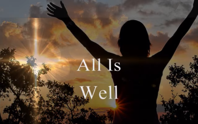 Take Heart, Brothers & Sisters, All is Well