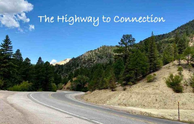 The Highway to Connection