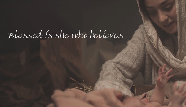 Blessed is She Who Believes