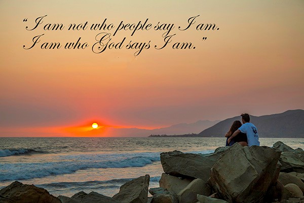 I Am Who God Says I Am