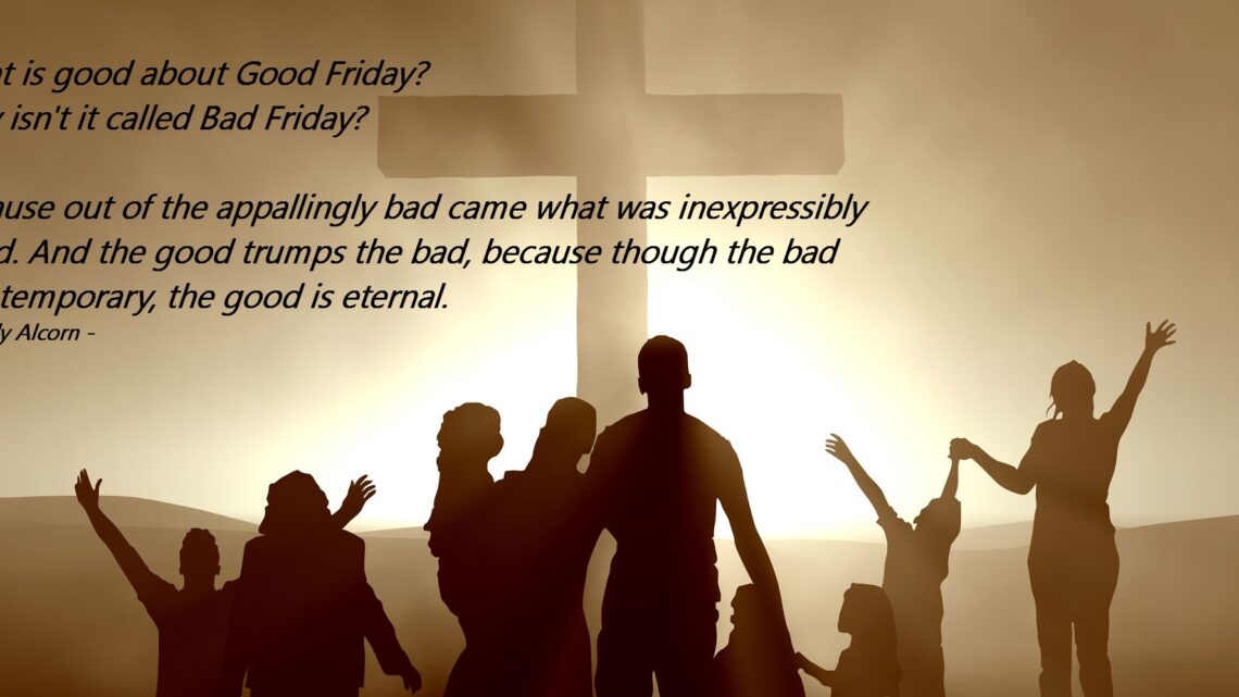 Is “Good Friday” an Oxymoron?