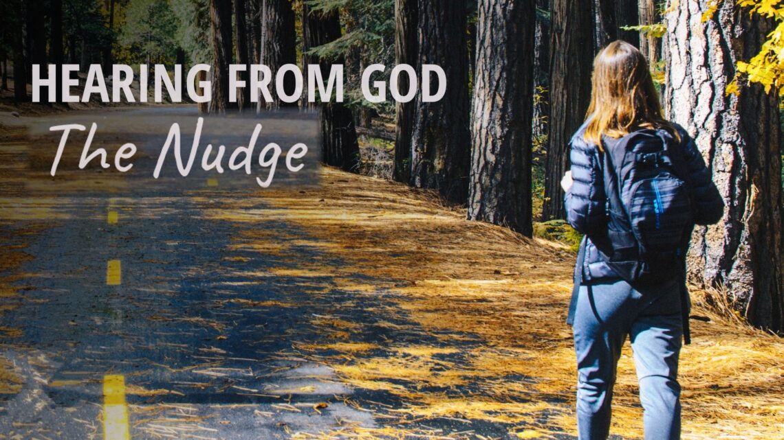 Recognizing God’s Nudges