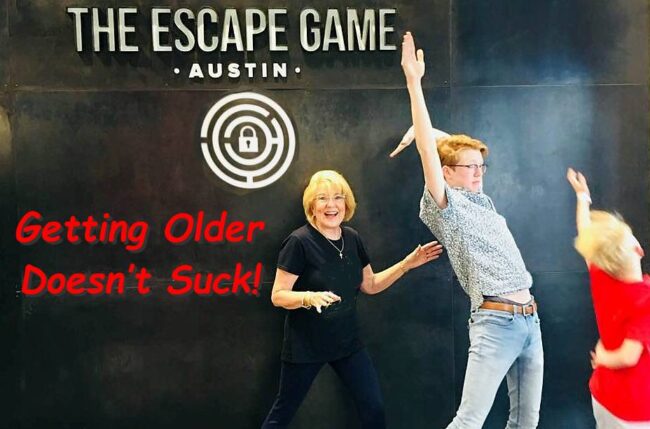 Getting Older Doesn’t Suck