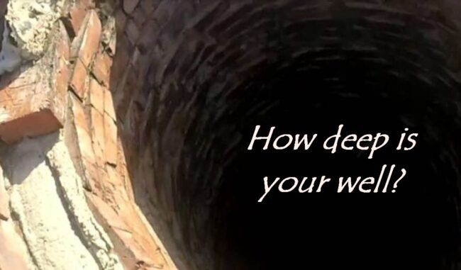 How Deep is Your Well?