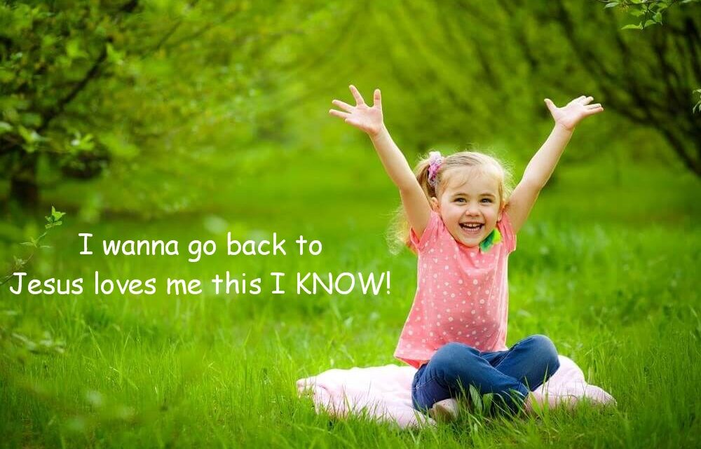 Gimme That Childlike Faith