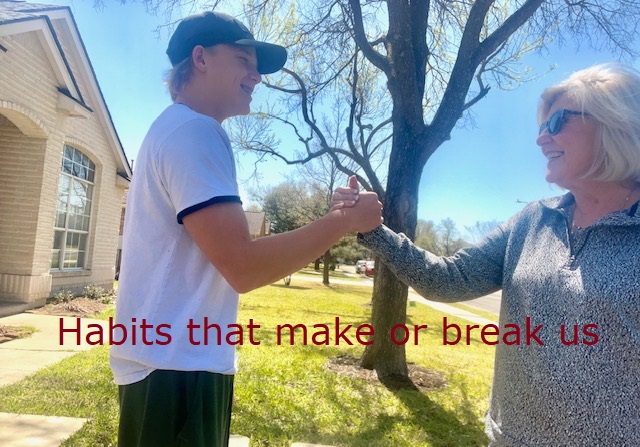  Habits That Make or Break Us
