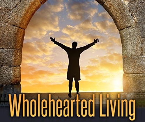 Living All In — Wholeheartedly