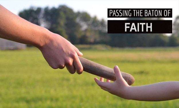 Passing the Baton of Faith