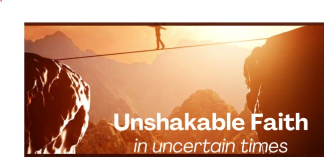 Shakey World But Unshakeable Faith