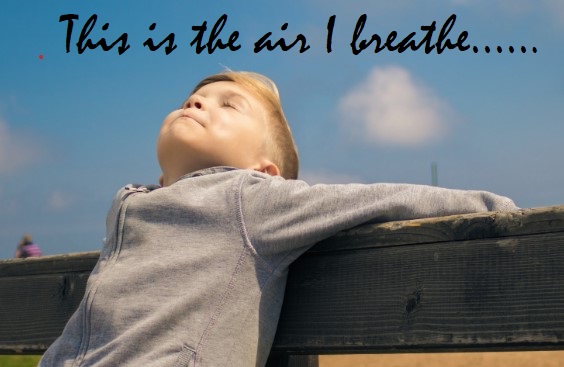 This is the Air I Breathe