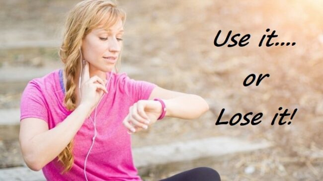 Use it or Lose it
