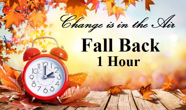 Fall Back! It’s Time for Change!