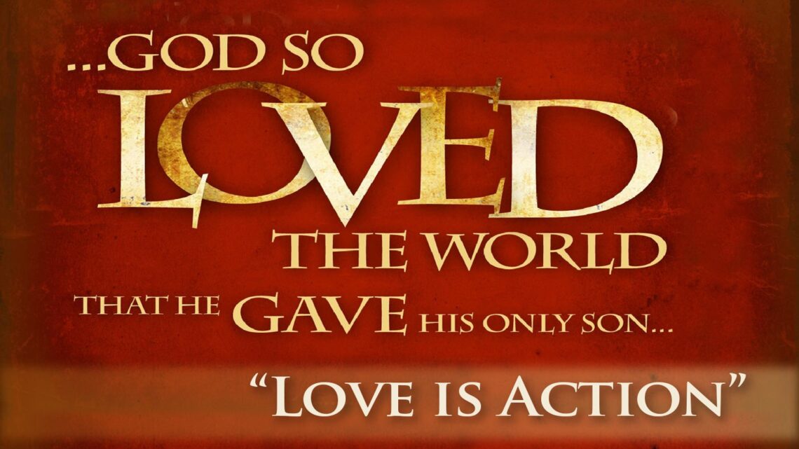 Love is an Action Word