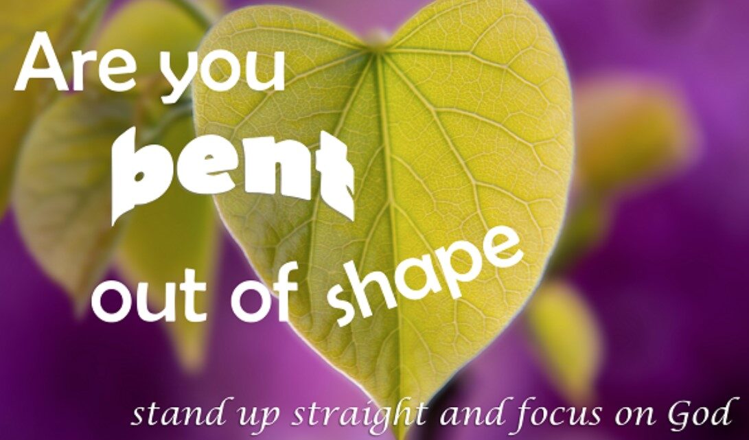 Bent Out of Shape