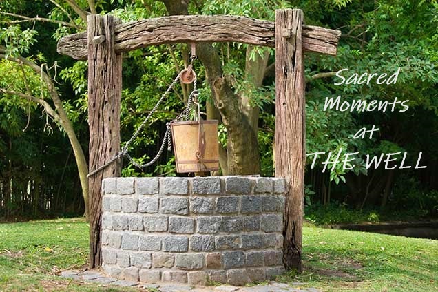 Sacred Moments at the Well