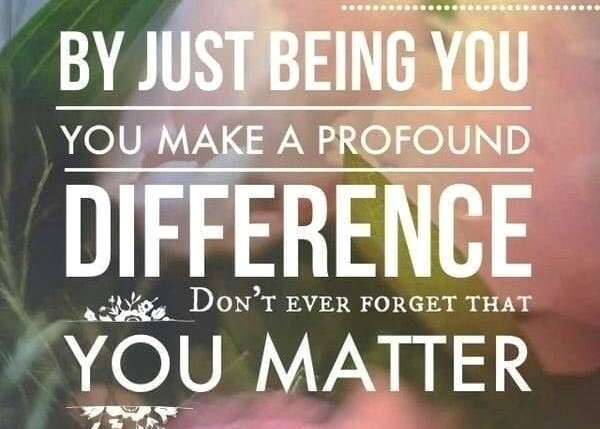 Oh, Yes, We Matter