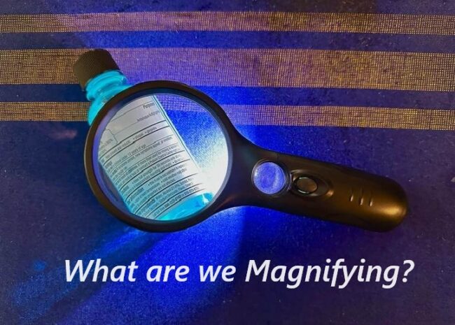 What are we Magnifying?