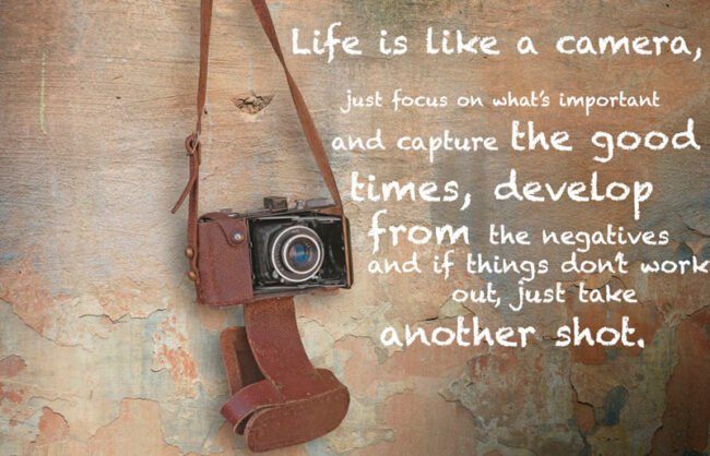 Life is like a Camera