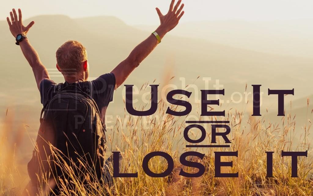 Abilities — Use Them or Lose Them