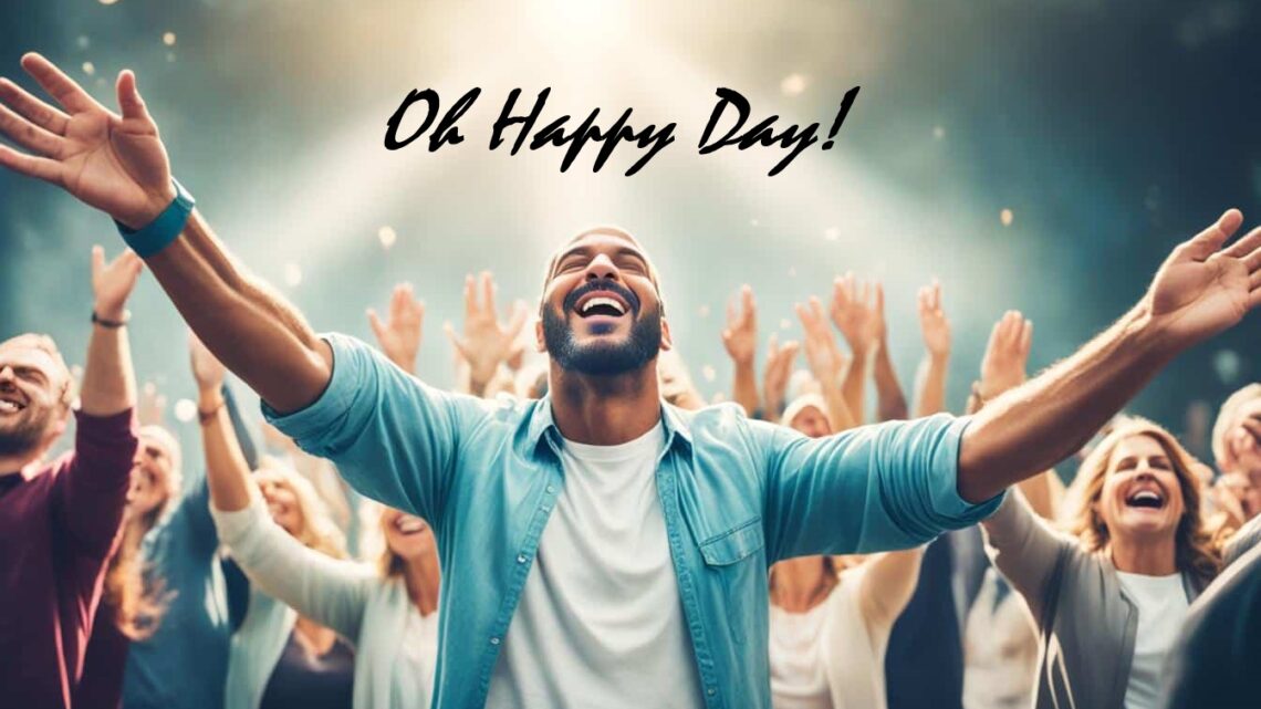 Oh Happy Day!