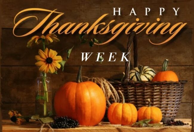 Our Thanksgiving Week Begins