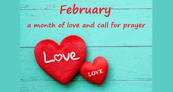  February: A Month of Love and a Call to Prayer