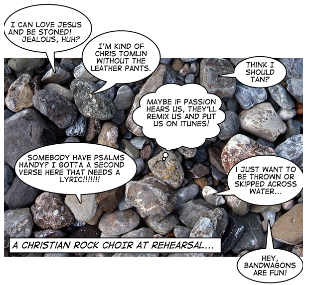 If We Don’t Praise — the Rocks Will