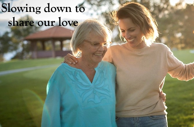Slow Down to Show Love