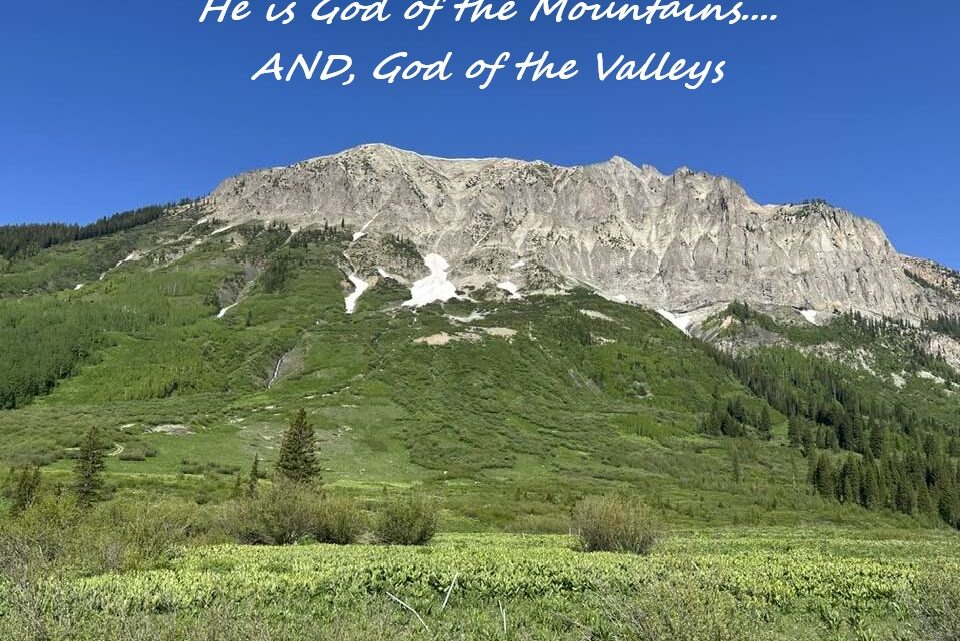 God of the Mountains, Maker of Majesty