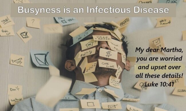 The Busy-ness Disease