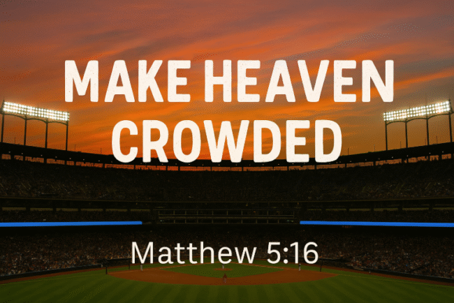 Making Heaven Crowded