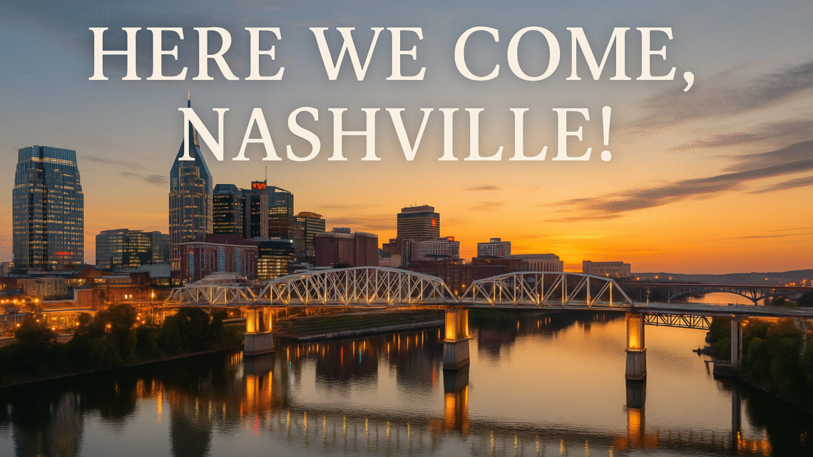 Here We Are, Nashville!