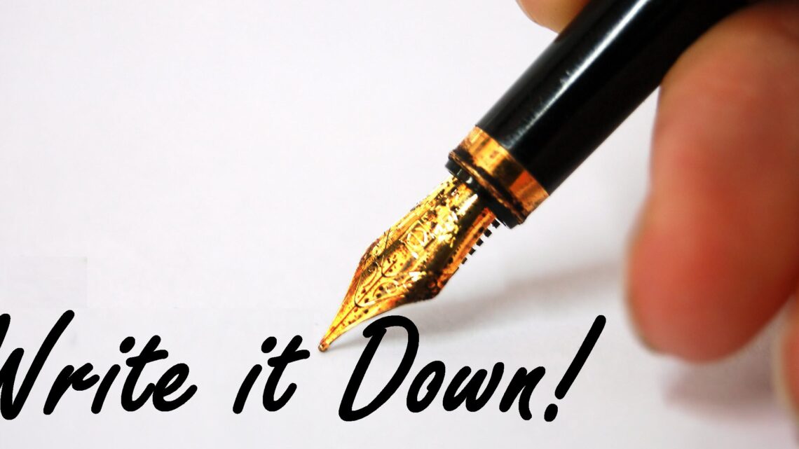 Quick!!! Write it Down!!!